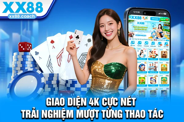 Giao diện 4K cực nét – trải nghiệm mượt từng thao tác