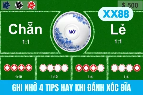 Ghi nhớ 4 tips hay khi đánh xóc đĩa