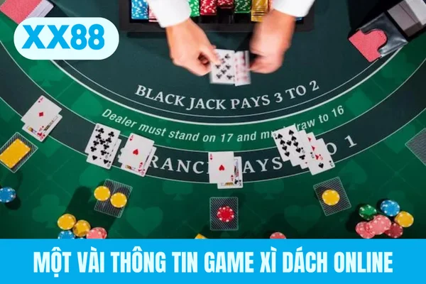 Một vài thông tin game Xì Dách Online