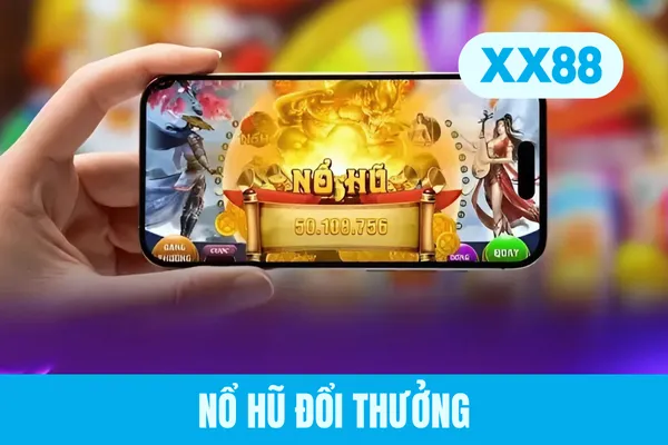 Nổ Hũ Đổi Thưởng - Top Game Slot Thú Vị, Giải Trí An Toàn
